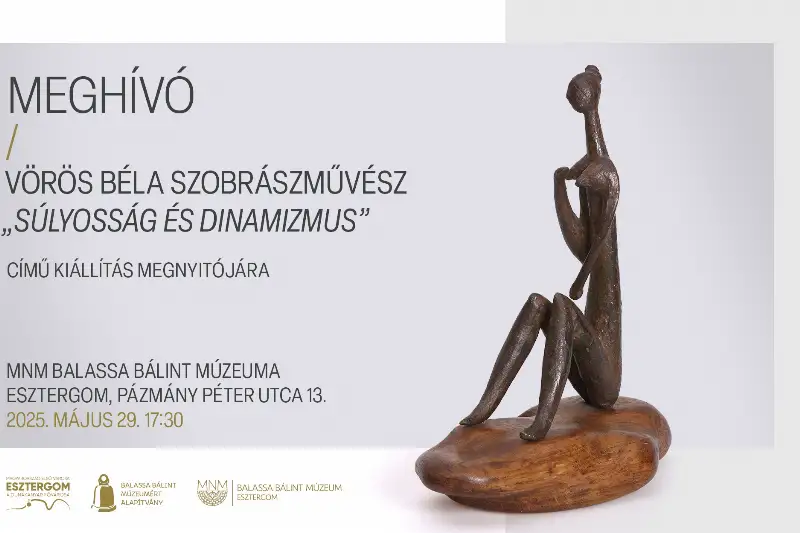 MEGHÍVÓ / Vörös Béla szobrászművész kiállításának megnyitójára